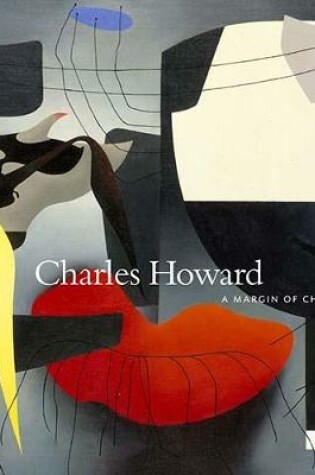 Cover of Charles Howard: A Margin of Chaos