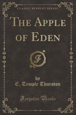 Cover of The Apple of Eden (Classic Reprint)