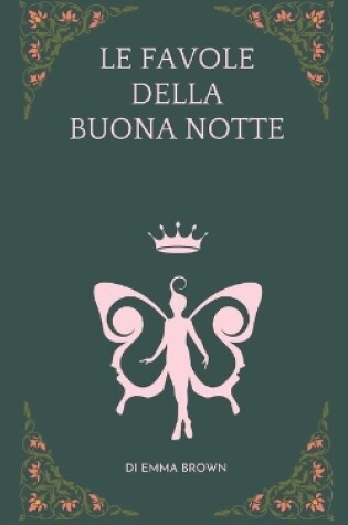 Cover of Le Favole Della Buona Notte Di Emma Brown