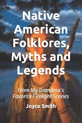Book cover for Native American Folklores, Myths and Legends