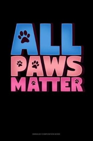 Cover of All Paws Matter