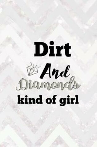 Cover of Dirt And Diamonds Kind Of Girl
