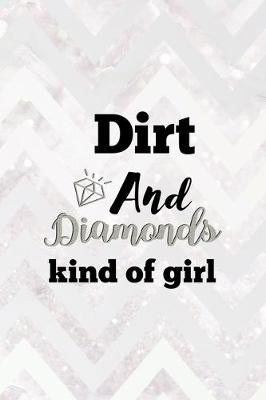 Book cover for Dirt And Diamonds Kind Of Girl