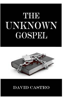 Book cover for The Unknown Gospel