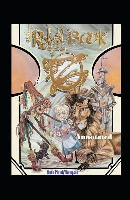 Book cover for The Royal Book of Oz Annotated