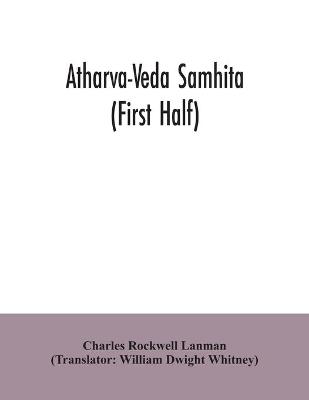 Book cover for Atharva-Veda samhita (First Half)