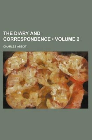 Cover of The Diary and Correspondence (Volume 2)