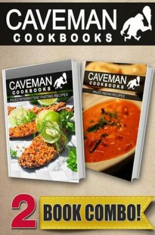 Cover of Paleo Intermittent Fasting Recipes and Paleo Indian Recipes
