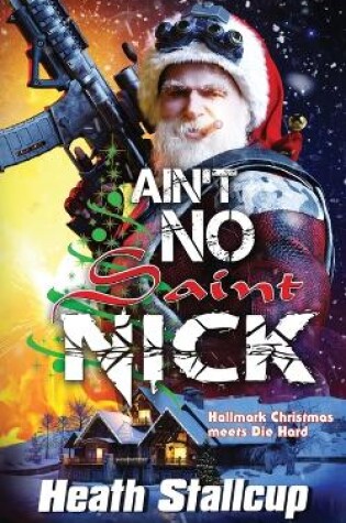 Cover of Ain't No Saint Nick