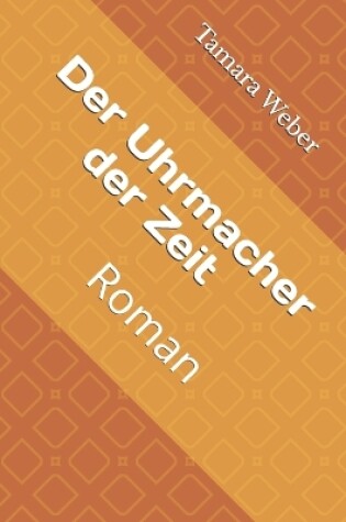 Cover of Der Uhrmacher der Zeit