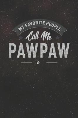 Book cover for My Favorite People Call Me Pawpaw