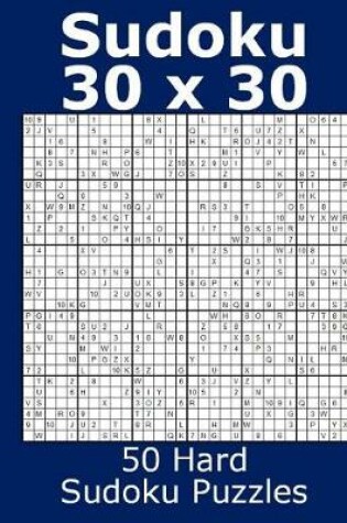 Cover of Sudoku 30 x 30 50 Hard Sudoku Puzzles
