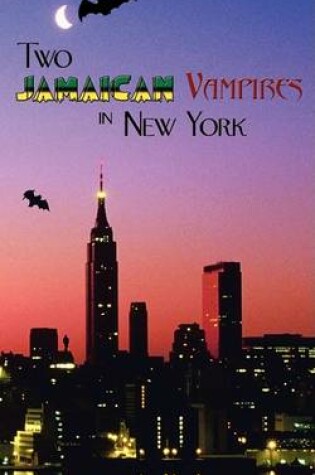 Cover of Two Jamaican Vampires in New York