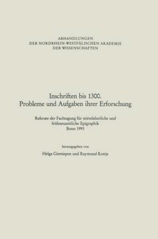 Cover of Inschriften Bis 1300. Probleme Und Aufgaben Ihrer Erforschung