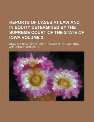 Book cover for Reports of Cases at Law and in Equity Determined by the Supreme Court of the State of Iowa Volume 2