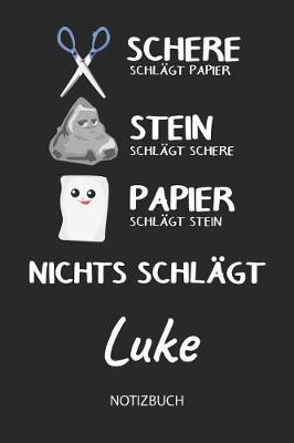 Book cover for Nichts schlagt - Luke - Notizbuch