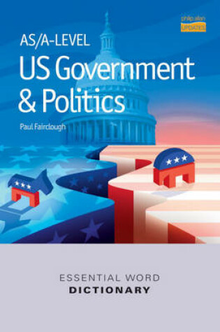 Cover of US Government and Politics Essential Word Dictionary