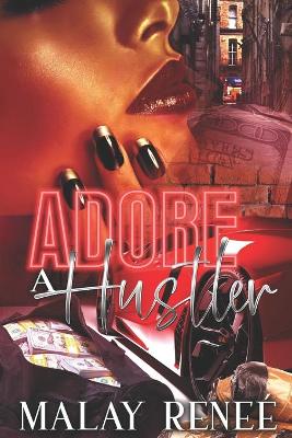 Book cover for Adore A Hustler