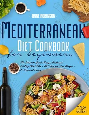 Book cover for Mediterranean Diet Cookbook for Beginners 2021