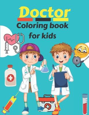 Book cover for Doctor Coloring Book For Kids