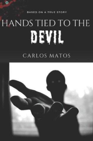 Cover of Hands tied to the Devil