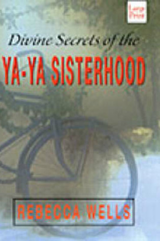 Cover of Divine Secrets of the Ya-Ya Sisterhood