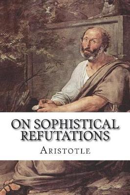 Book cover for On Sophistical Refutations
