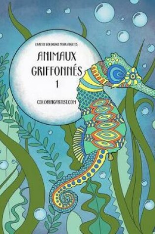 Cover of Livre de coloriage pour adultes Animaux griffonnés 1