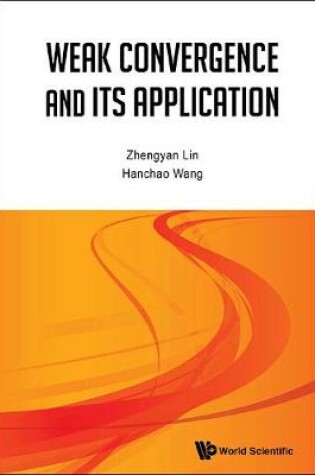 Cover of Weak Convergence And Its Applications