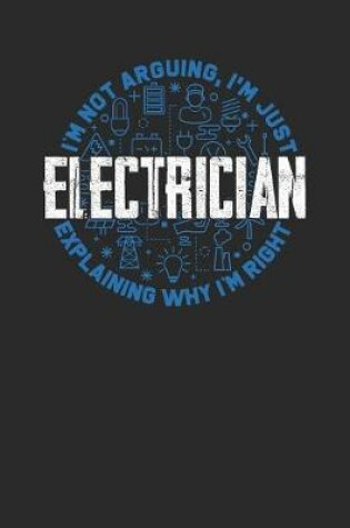 Cover of Electrician I'm Not Arguing