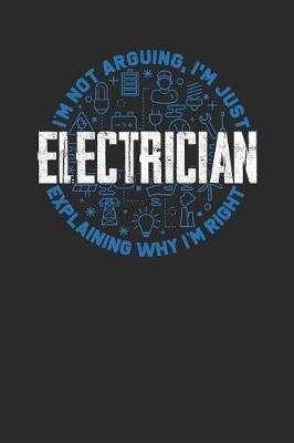 Book cover for Electrician I'm Not Arguing