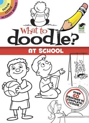 Book cover for What to Doodle? at School