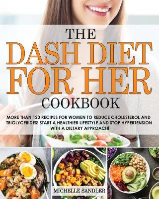 Book cover for The Dash Diet for Her Cookbook