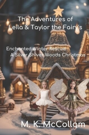 Cover of The Adventures of Leila & Taylor the Fairy's