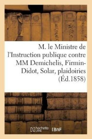 Cover of Revendication de Livres, Estampes Et Autographes. M. Le Ministre de l'Instruction Publique