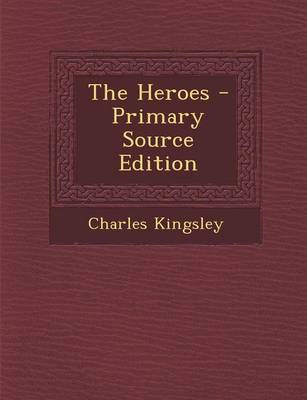 Book cover for The Heroes - Primary Source Edition