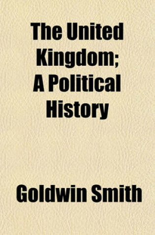 Cover of The United Kingdom; A Political History