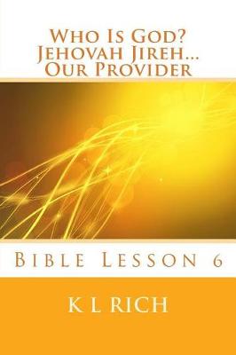 Book cover for Who Is God? Jehovah Jireh...Our Provider