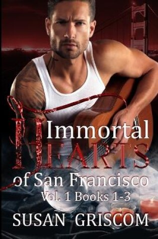 Cover of Immortal Hearts of San Francisco Vol 1, Books 1-3
