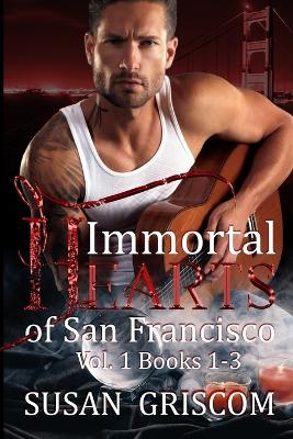 Book cover for Immortal Hearts of San Francisco Vol 1, Books 1-3