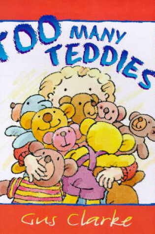 Cover of Too Many Teddies