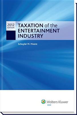 Cover of Taxation of the Entertainment Industry, 2012