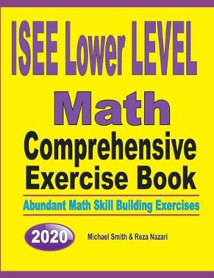 Book cover for ISEE Lower Level Math Comprehensive Exercise Book