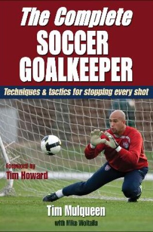 Cover of The Complete Soccer Goalkeeper