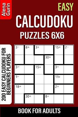 Book cover for Easy Calcudoku Puzzles 6x6 Book for Adults