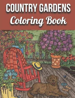 Cover of Country Gardens Coloring Book