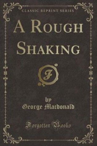 Cover of A Rough Shaking (Classic Reprint)