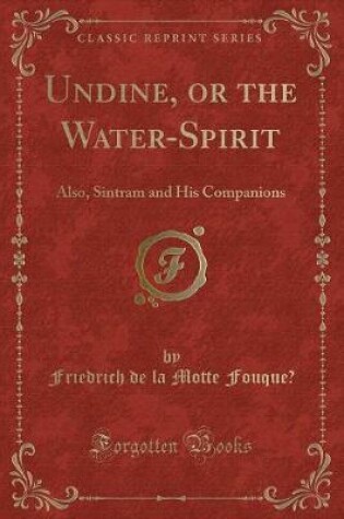 Cover of Undine, or the Water-Spirit