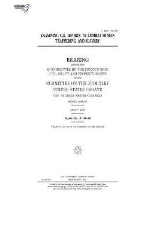 Cover of Examining U.S. efforts to combat human trafficking and slavery