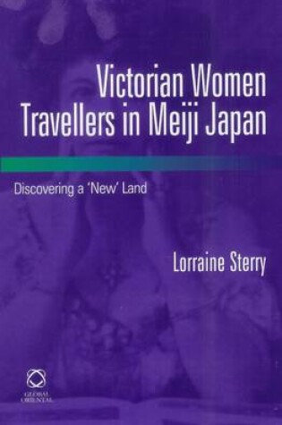 Cover of Victorian Women Travellers in Meiji Japan